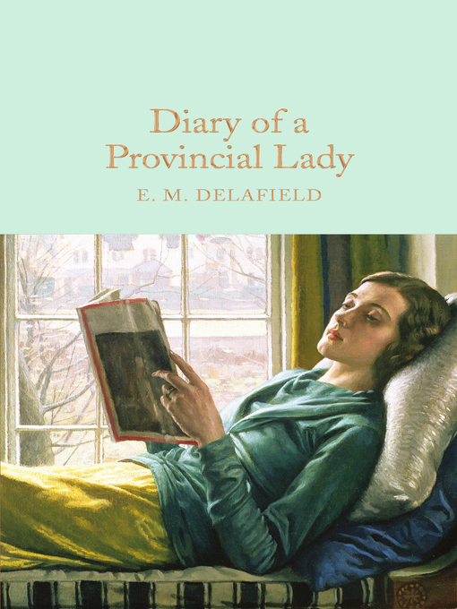 Title details for Diary of a Provincial Lady by E. M. Delafield - Wait list